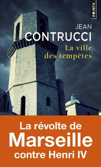 Couverture du livre « La ville des tempêtes » de Jean Contrucci aux éditions Points