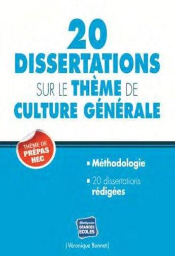Couverture du livre « 20 dissertations sur le thème de culture générale 2014 » de Veronique Bonnet aux éditions Studyrama