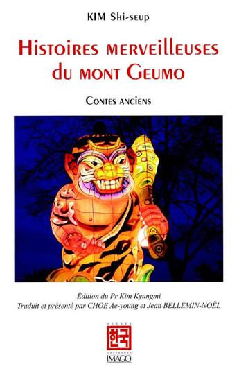 Couverture du livre « Histoires merveilleuses du Mont Gueumo ; contes anciens » de Shi-Seup Kim aux éditions Imago