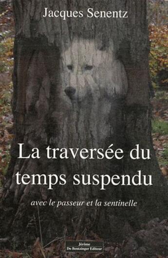 Couverture du livre « La traversee du temps suspendu » de  aux éditions Do Bentzinger