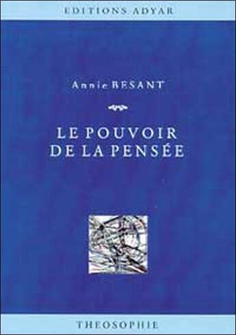 Couverture du livre « Le pouvoir de la pensée » de Annie Besant aux éditions Adyar