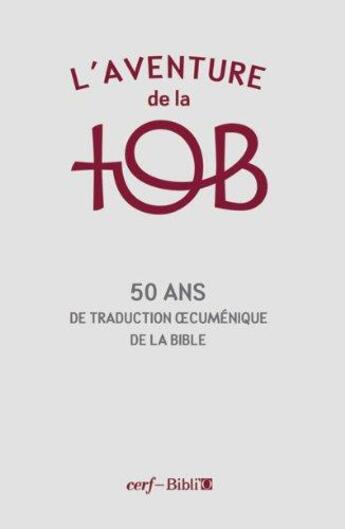 Couverture du livre « L'aventure de la tob » de  aux éditions Bibli'o