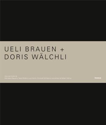 Couverture du livre « Ueli Brauen, Doris Wälchli ; architectes » de  aux éditions Infolio