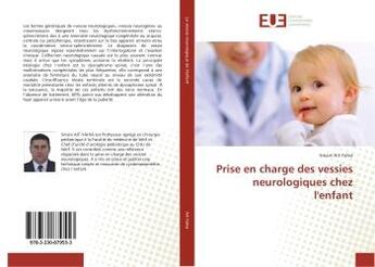 Couverture du livre « Prise en charge des vessies neurologiques chez l'enfant » de Smain Ait-Yahia aux éditions Editions Universitaires Europeennes