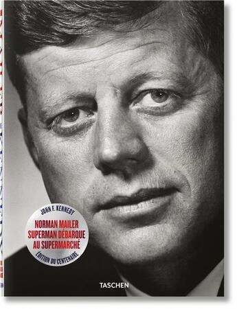 Couverture du livre « Norman Mailer ; John F. Kennedy ; Superman débarque au supermarché » de J. Michael Lennon et Nina Wiener aux éditions Taschen