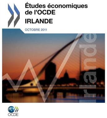 Couverture du livre « Études économiques de l'OCDE ; Irlande ; octobre 2011 » de Ocde aux éditions Ocde
