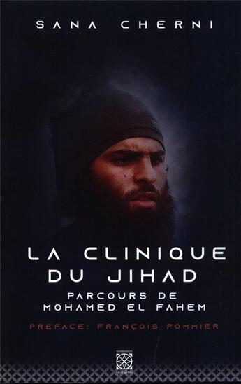 Couverture du livre « La clinique du jihad » de Sana Cherni aux éditions Arabesques Editions