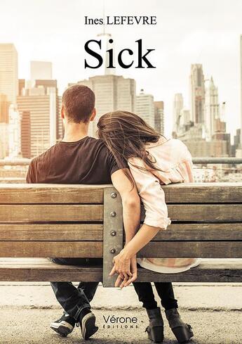 Couverture du livre « Sick » de Ines Lefevre aux éditions Verone