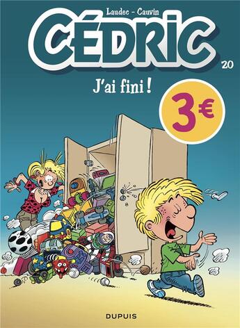 Couverture du livre « Cédric Tome 20 : j'ai fini ! » de Laudec et Raoul Cauvin aux éditions Dupuis