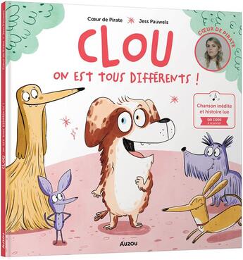 Couverture du livre « Clou : on est tous différents ! » de Coeur De Pirate et Jess Pauwels aux éditions Philippe Auzou