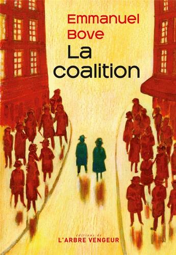 Couverture du livre « La coalition » de Emmanuel Bove aux éditions L'arbre Vengeur
