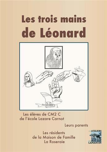 Couverture du livre « Les trois mains de leonard » de  aux éditions Le Lamantin