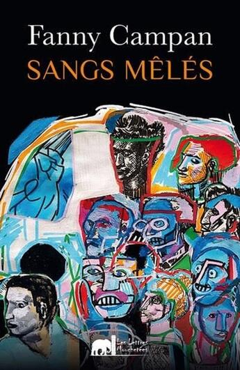 Couverture du livre « Sangs Mêlés » de Fanny Campan aux éditions Lettres Mouchetees