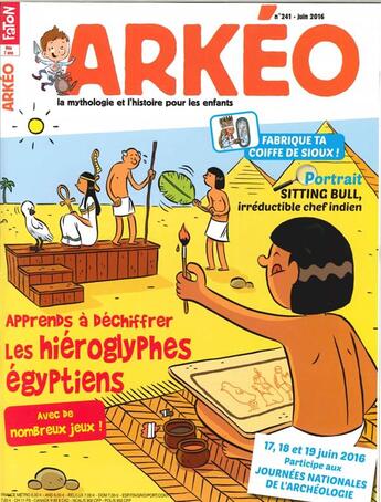 Couverture du livre « Arkeo junior n 241 hieroglyphes egyptiens juin 2016 » de  aux éditions Arkeo Junior