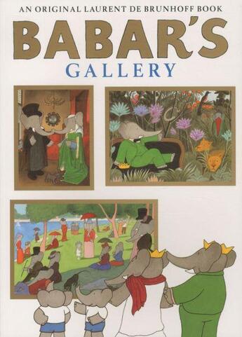 Couverture du livre « Babar's Gallery » de Laurent De Brunhoff aux éditions Abrams Us