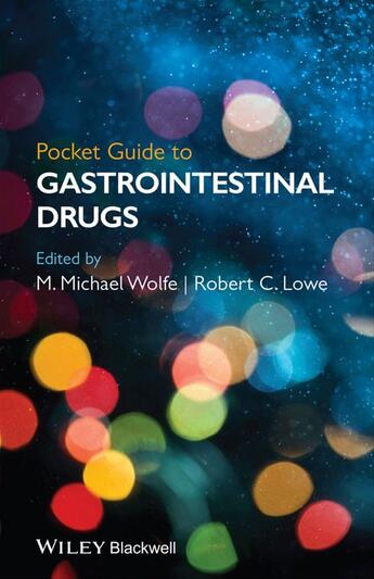 Couverture du livre « Pocket Guide to GastrointestinaI Drugs » de M. Michael Wolfe et Robert C. Lowe aux éditions Wiley-blackwell