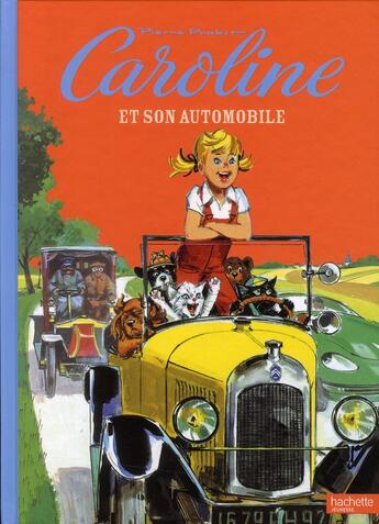 Couverture du livre « Caroline et son automobile » de Pierre Probst aux éditions Hachette Enfants