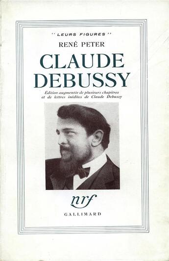 Couverture du livre « Claude debussy » de René Peter aux éditions Gallimard