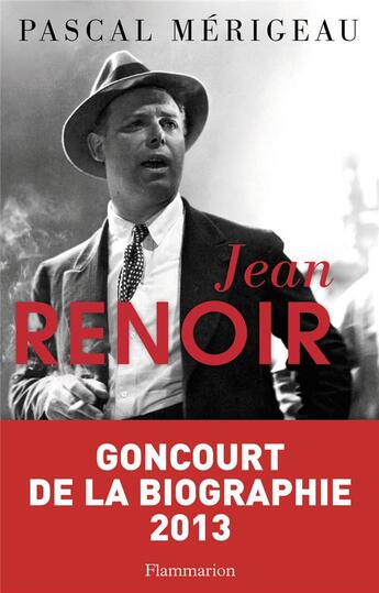 Couverture du livre « Jean Renoir » de Pascal Mérigeau aux éditions Flammarion