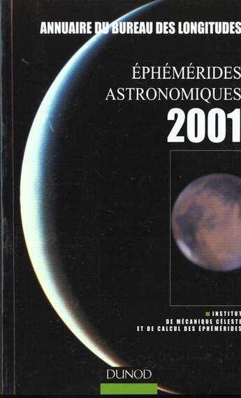 Couverture du livre « Éphémérides astronomiques 2001 ; annuaire du bureau des longitudes » de Bureau Des Longitudes France aux éditions Dunod