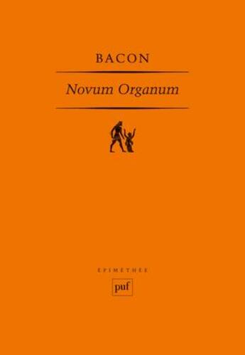 Couverture du livre « Novum organum (3e édition) » de Francis Bacon aux éditions Puf