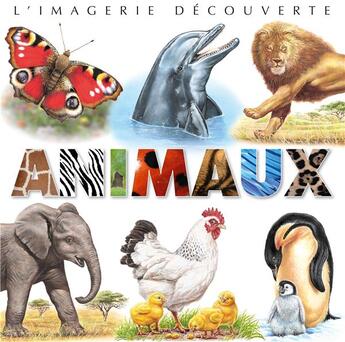 Couverture du livre « Animaux » de Jacques Beaumont et Marie-Christine Lemayeur et Bernard Alunni et Emilie Beaumont aux éditions Fleurus