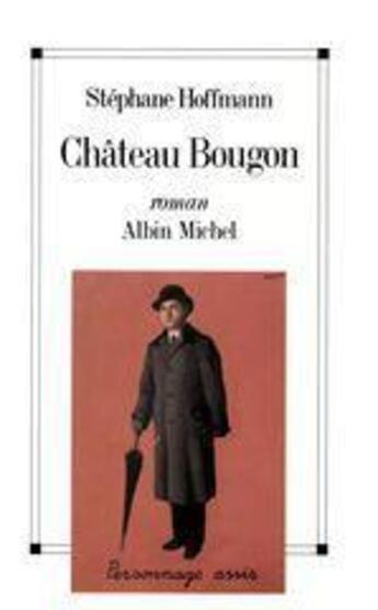 Couverture du livre « Chateau bougon » de Stephane Hoffmann aux éditions Albin Michel