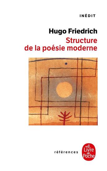 Couverture du livre « Structure de la poésie moderne : Inédit » de Hugo Friedrich aux éditions Le Livre De Poche