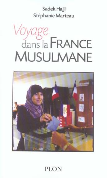 Couverture du livre « Voyage Dans La France Musulmane » de Stephanie Marteau et Sadek Hajji aux éditions Plon