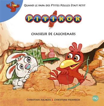 Couverture du livre « Pitikok Tome 7 : Pitikok, chasseur de cauchemars » de Christian Jolibois et Christian Heinrich aux éditions Pocket Jeunesse