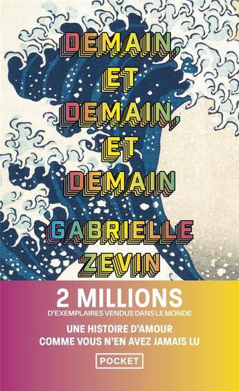 Couverture du livre « Demain, et demain, et demain » de Gabrielle Zevin aux éditions Pocket