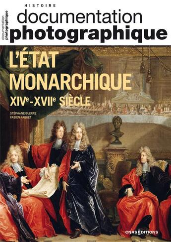 Couverture du livre « L'État monarchique » de Stephane Guerre et Fabien Paquet aux éditions Cnrs