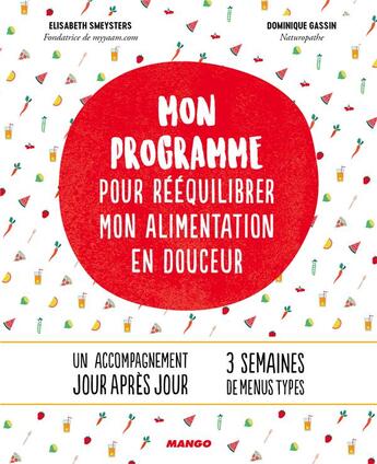 Couverture du livre « Mon programme pour rééquilibrer mon alimentation » de Dominique Gassin et Elisabeth Smeysters aux éditions Mango