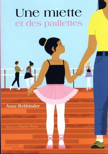 Couverture du livre « Une miette et des paillettes » de Anne Rehbinder et Marta Orzel aux éditions Actes Sud