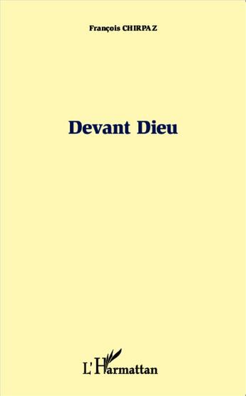 Couverture du livre « Devant dieu » de Francois Chirpaz aux éditions L'harmattan