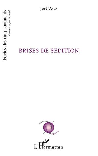 Couverture du livre « Brises de sédition » de Jose Vala aux éditions L'harmattan