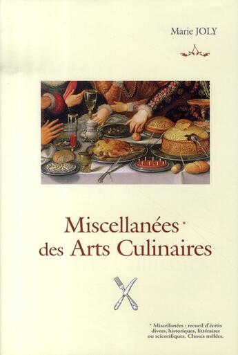 Couverture du livre « Miscellanées des arts culinaires » de Joly Marie aux éditions City