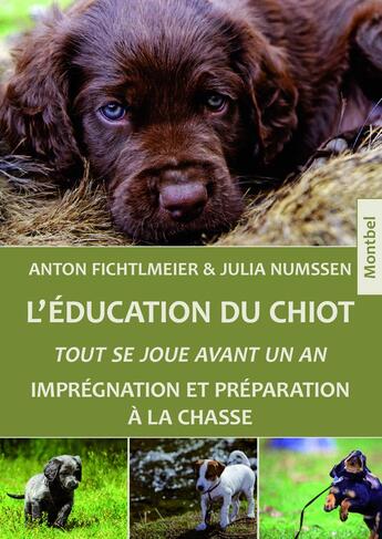 Couverture du livre « L'éducation du chiot » de Fichtlmeier Anton aux éditions Montbel