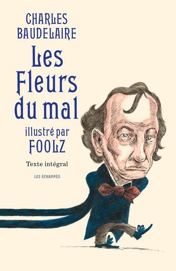 Couverture du livre « Les fleurs du mal illustré par Foolz » de Charles Baudelaire aux éditions Les Echappes