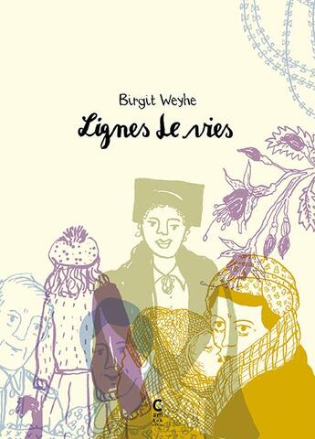 Couverture du livre « Lignes de vie » de Birgit Weyhe aux éditions Cambourakis