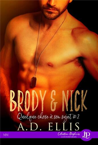 Couverture du livre « Quelque chose à son sujet Tome 2 ; Brody & Nick » de A.D. Ellis aux éditions Juno Publishing