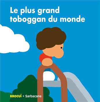 Couverture du livre « Le plus grand toboggan du monde » de Krocui aux éditions Sarbacane