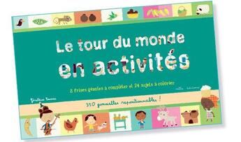 Couverture du livre « Le tour du monde en activités ; 8 frises géantes à compléter et 24 sujets à colorier » de Geraldine Cosneau aux éditions Mila