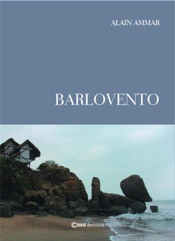 Couverture du livre « Barlovento » de Alain Ammar aux éditions Casa