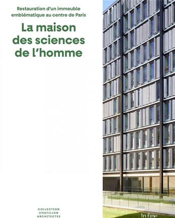 Couverture du livre « La maison des sciences de l'homme : restauration d'un immeuble emblématique au centre de Paris » de Christophe Averty aux éditions In Fine