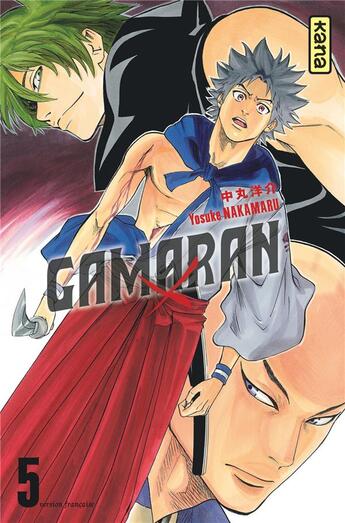 Couverture du livre « Gamaran Tome 5 » de Yosuke Nakamaru aux éditions Kana