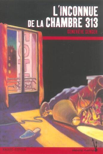 Couverture du livre « L'inconnue de la chambre 313 » de Genevieve Senger aux éditions Rageot