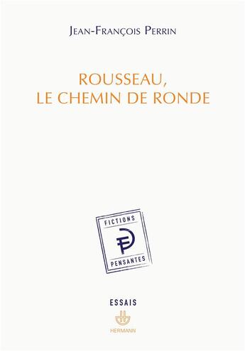 Couverture du livre « Rousseau, le chemin de ronde » de Jean-Francois Perrin aux éditions Hermann