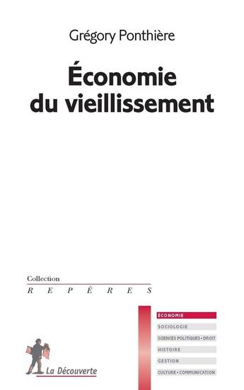 Couverture du livre « Économie du vieillissement » de Ponthiere Gregory aux éditions La Decouverte