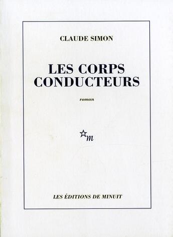 Couverture du livre « Les corps conducteurs » de Claude Simon aux éditions Minuit